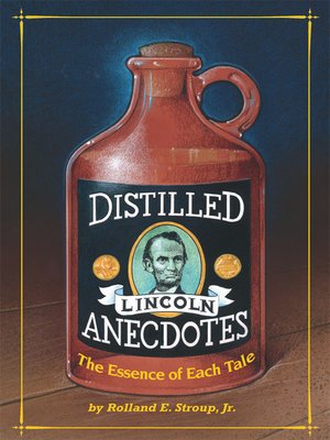 cover image of Distilled Lincoln Anecdotes